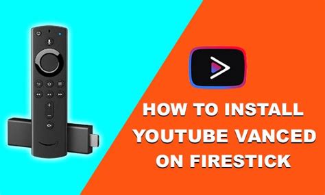 vanced youtube for firestick